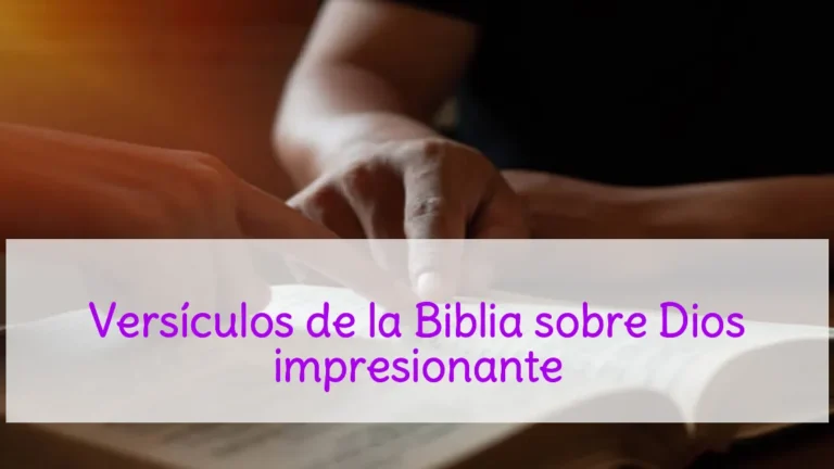 Versículos de la Biblia sobre Dios impresionante