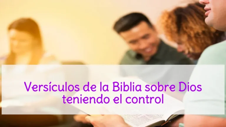 Versículos de la Biblia sobre Dios teniendo el control