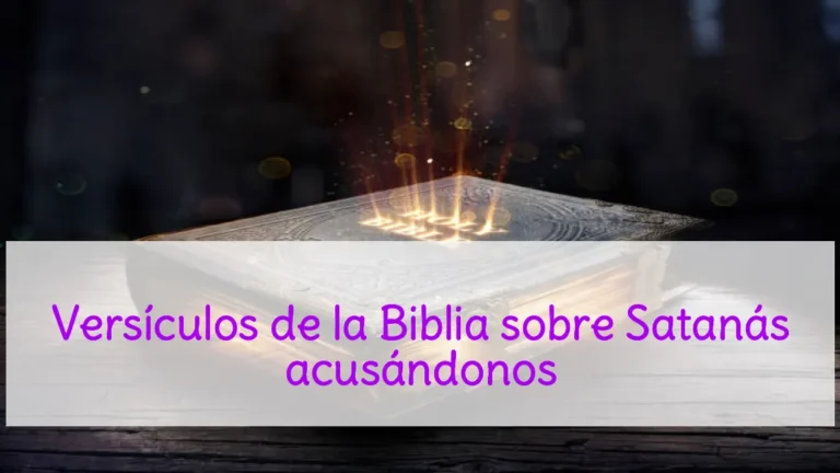 Versículos de la Biblia sobre Satanás acusándonos