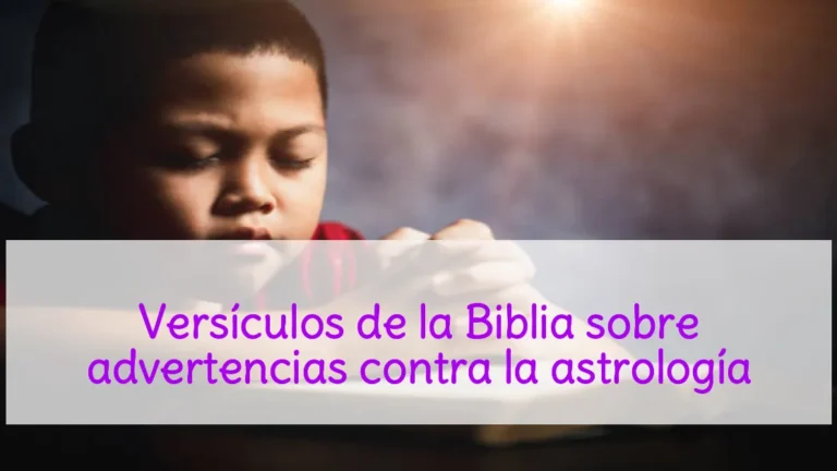 Versículos de la Biblia sobre advertencias contra la astrología