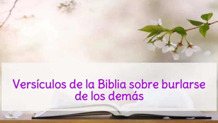 Versículos de la Biblia sobre burlarse de los demás