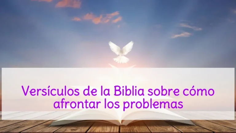 Versículos de la Biblia sobre cómo afrontar los problemas