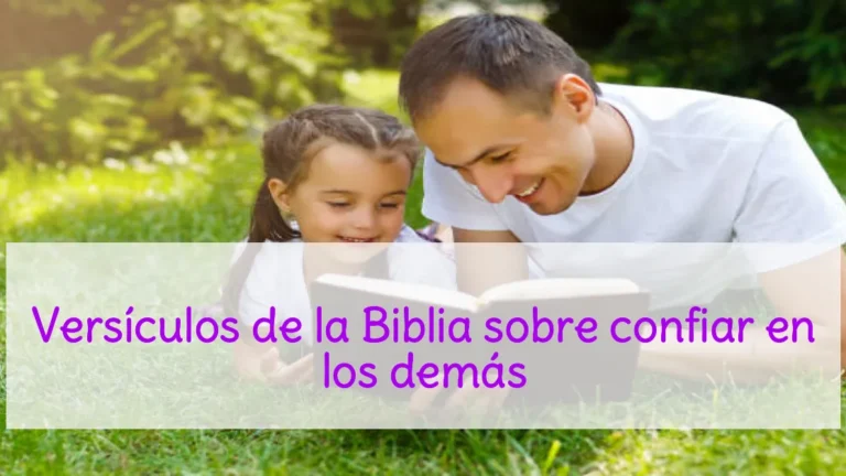 Versículos de la Biblia sobre confiar en los demás