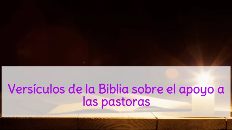 Versículos de la Biblia sobre el apoyo a las pastoras