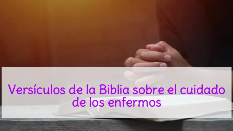 Versículos de la Biblia sobre el cuidado de los enfermos