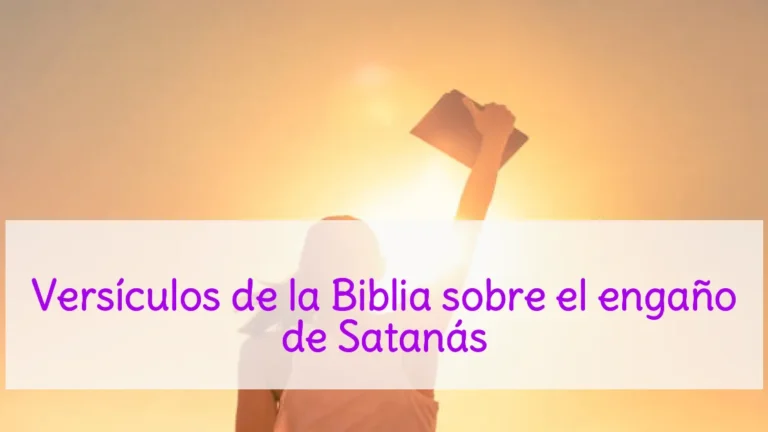 Versículos de la Biblia sobre el engaño de Satanás