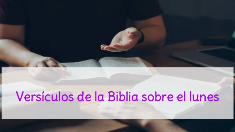 Versículos de la Biblia sobre el lunes