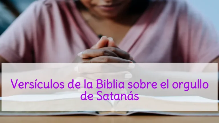 Versículos de la Biblia sobre el orgullo de Satanás