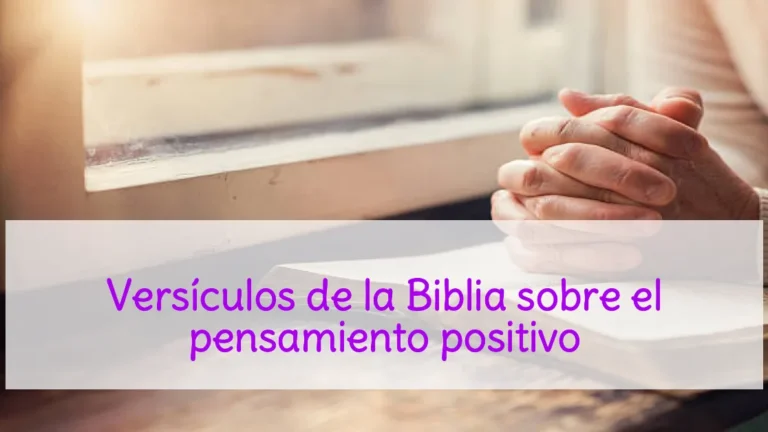 Versículos de la Biblia sobre el pensamiento positivo