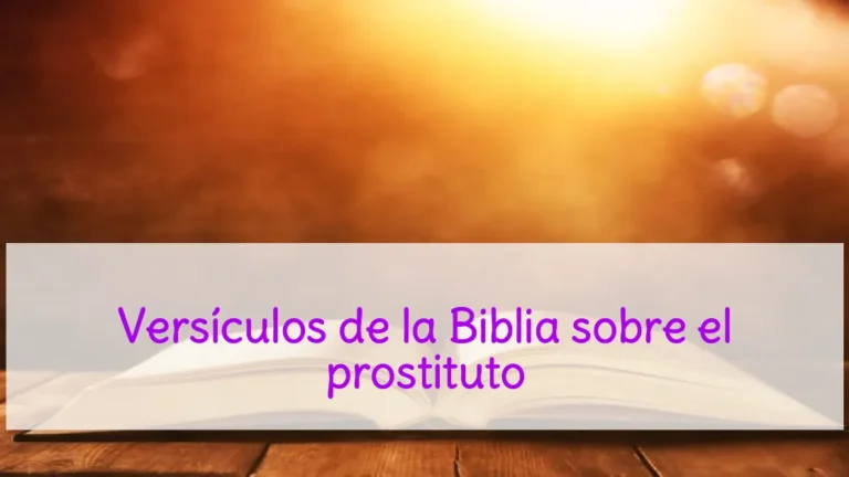 Versículos de la Biblia sobre el prostituto