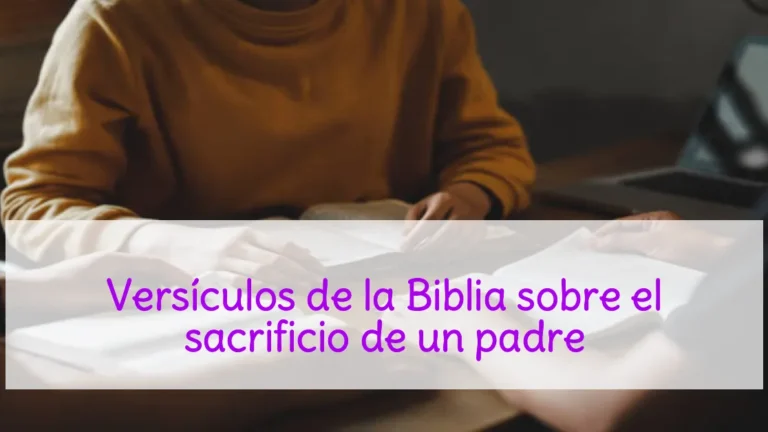 Versículos de la Biblia sobre el sacrificio de un padre