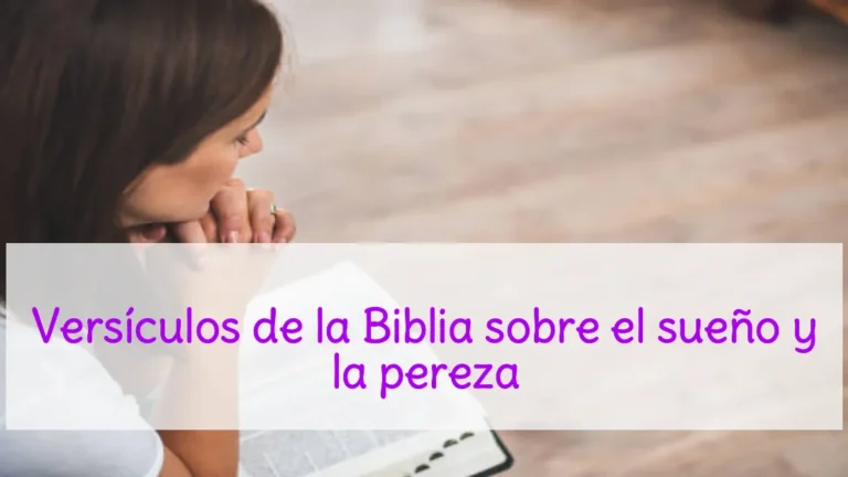 Versículos de la Biblia sobre el sueño y la pereza