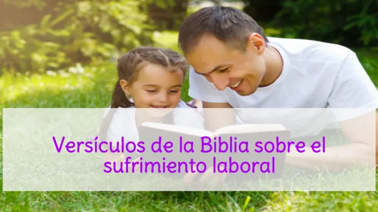 Versículos de la Biblia sobre el sufrimiento laboral