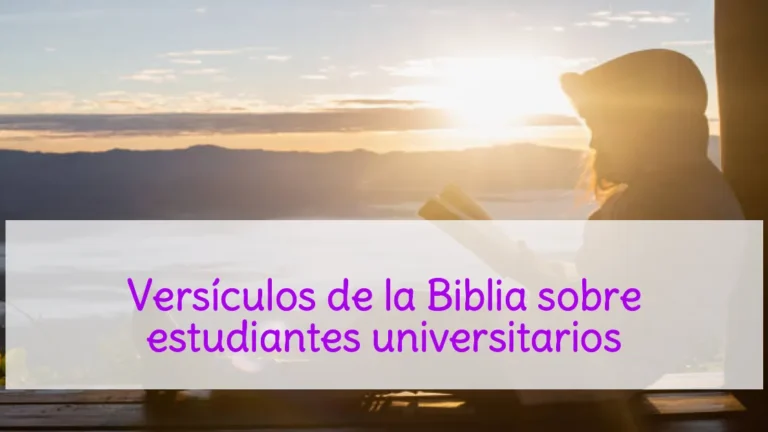 Versículos de la Biblia sobre estudiantes universitarios