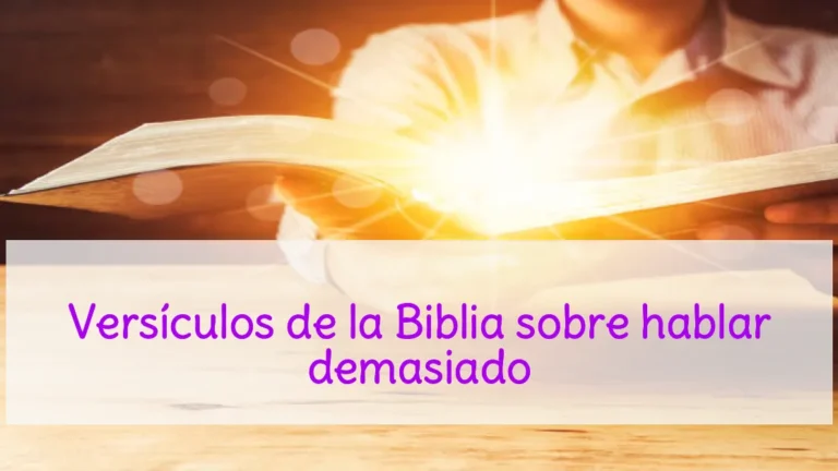 Versículos de la Biblia sobre hablar demasiado