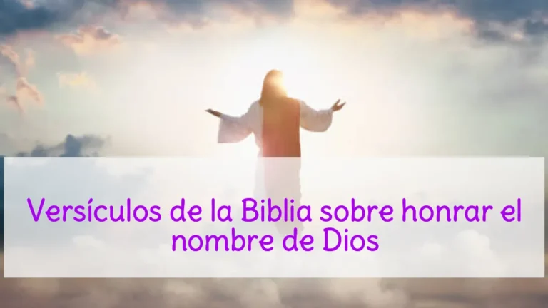 Versículos de la Biblia sobre honrar el nombre de Dios