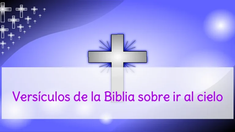 Versículos de la Biblia sobre ir al cielo
