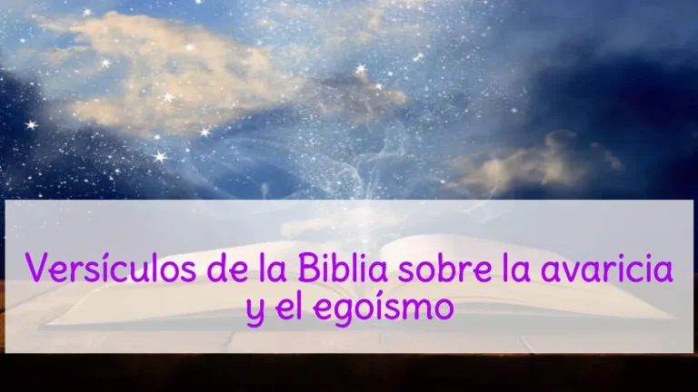 Versículos de la Biblia sobre la avaricia y el egoísmo