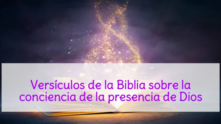 Versículos de la Biblia sobre la conciencia de la presencia de Dios