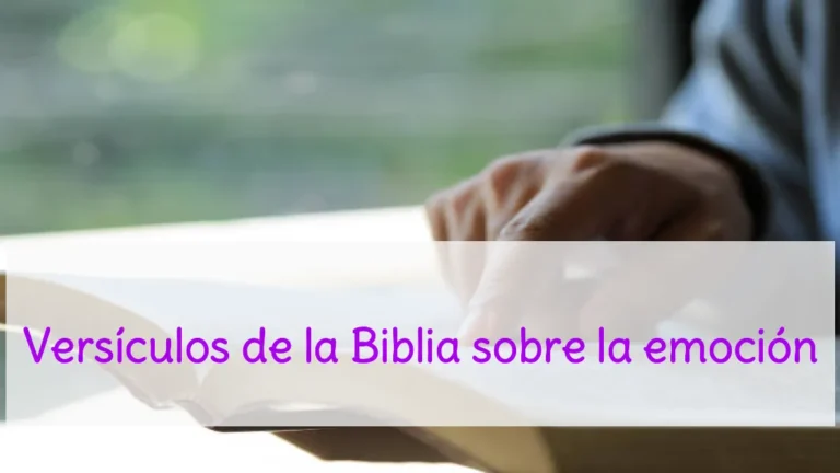 Versículos de la Biblia sobre la emoción
