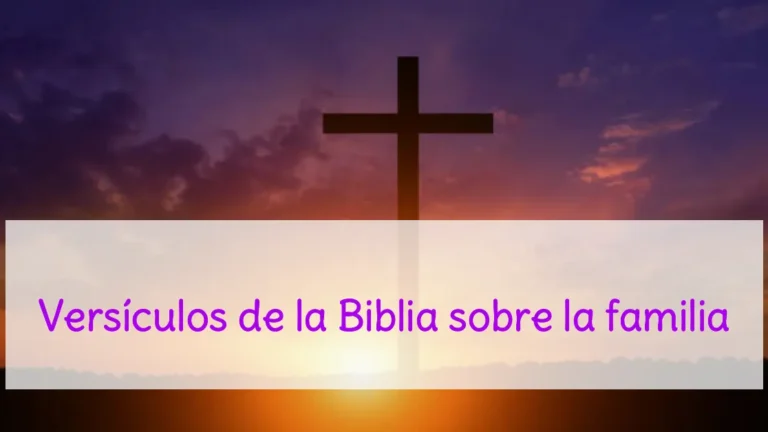 Versículos de la Biblia sobre la familia