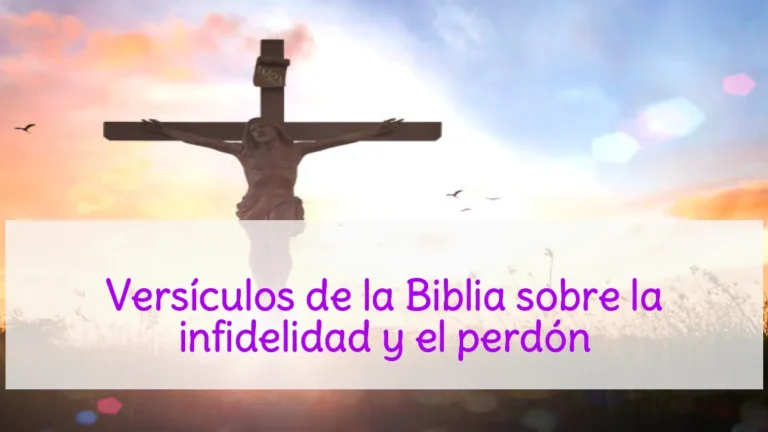 Versículos de la Biblia sobre la infidelidad y el perdón