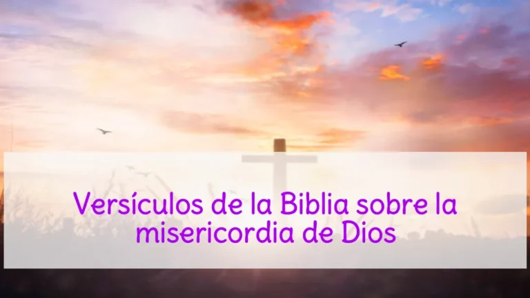 Versículos de la Biblia sobre la misericordia de Dios