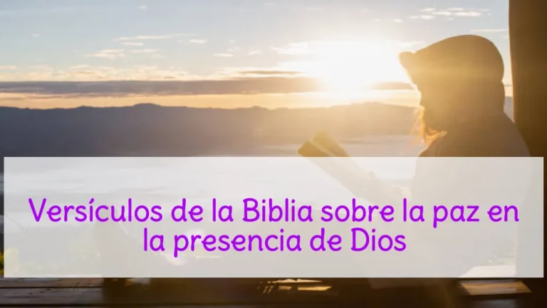 Versículos de la Biblia sobre la paz en la presencia de Dios