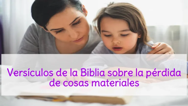 Versículos de la Biblia sobre la pérdida de cosas materiales