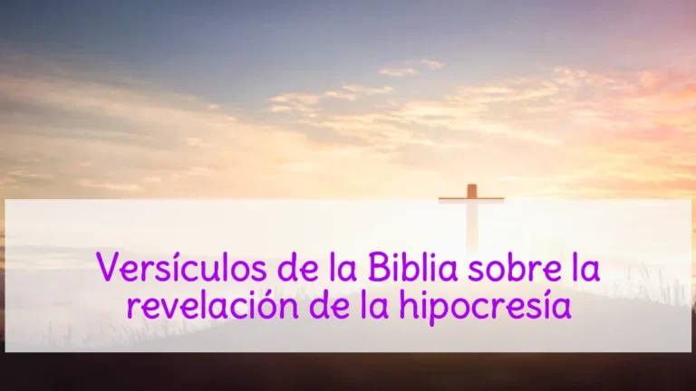 Versículos de la Biblia sobre la revelación de la hipocresía