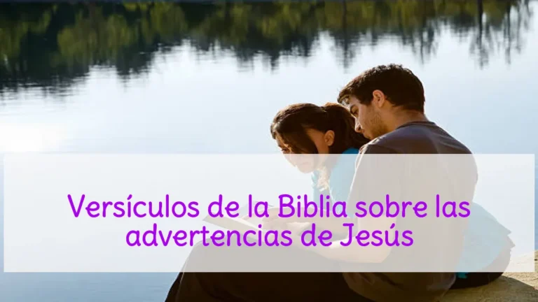 Versículos de la Biblia sobre las advertencias de Jesús