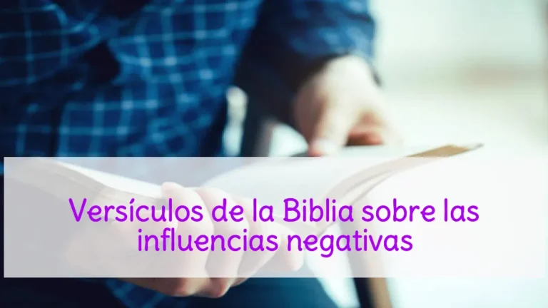 Versículos de la Biblia sobre las influencias negativas