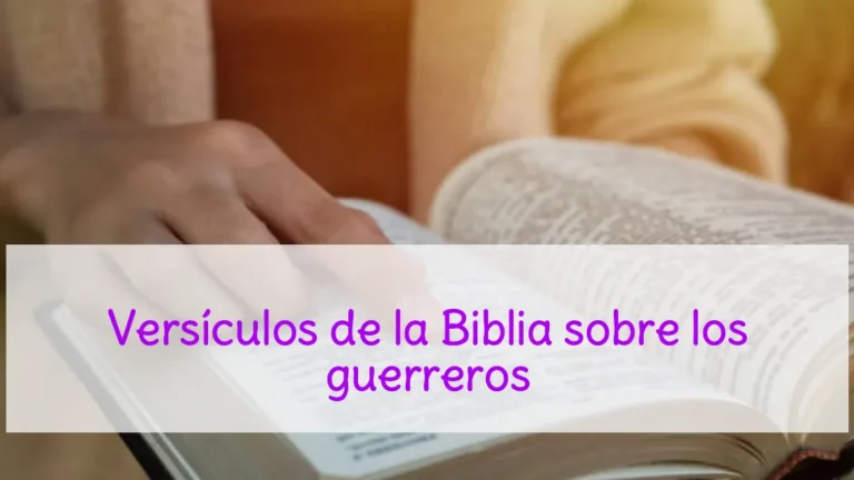 Versículos de la Biblia sobre los guerreros