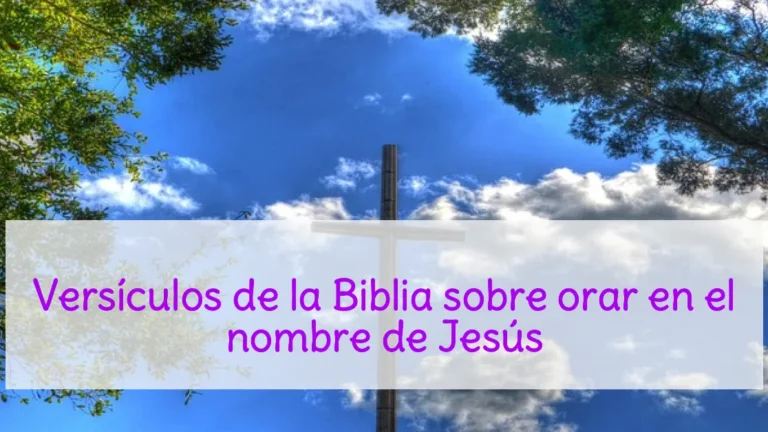 Versículos de la Biblia sobre orar en el nombre de Jesús