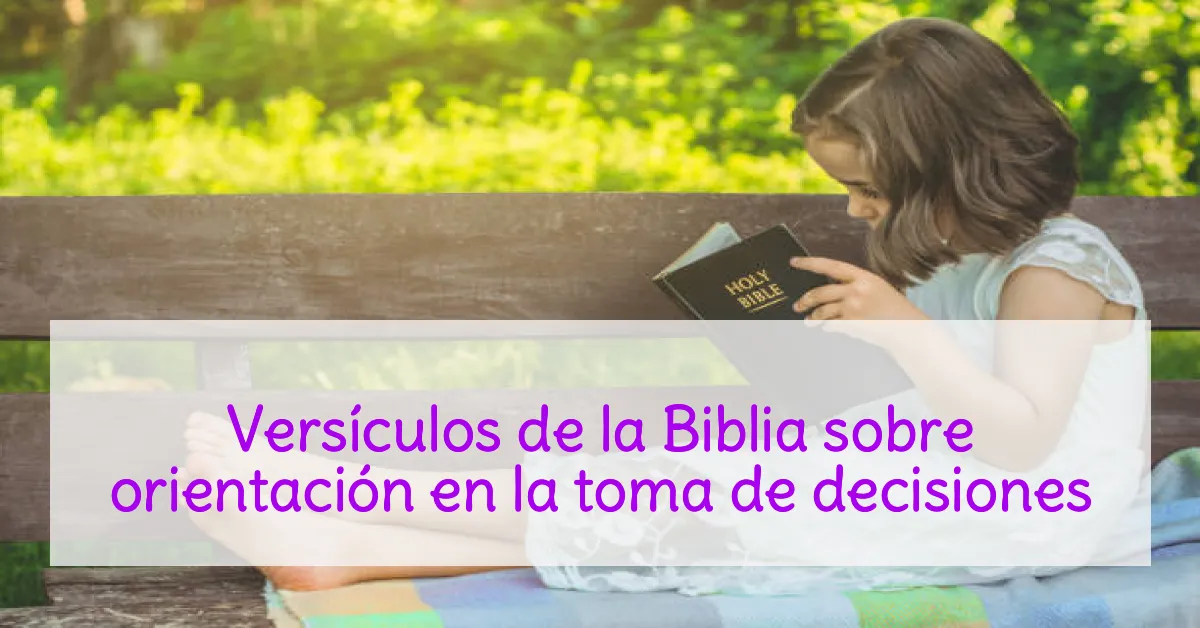 Versículos de la Biblia sobre orientación en la toma de decisiones