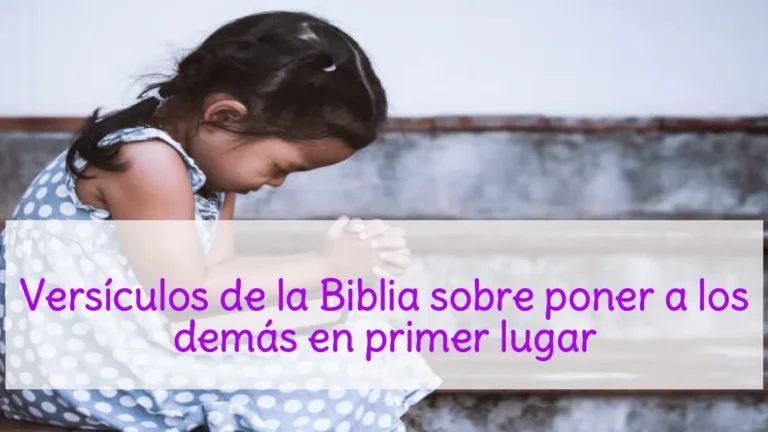 Versículos de la Biblia sobre poner a los demás en primer lugar