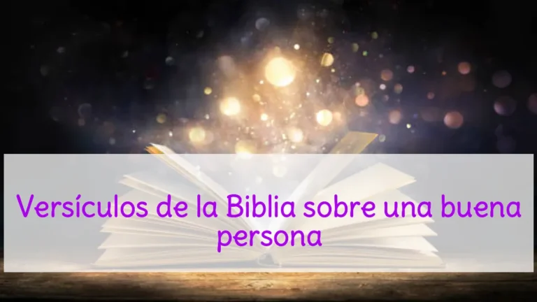 Versículos de la Biblia sobre una buena persona