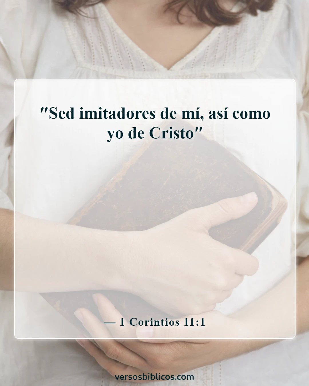 Versículos de la Biblia sobre las cualidades inspiradoras de un buen líder (1 Corintios 11:1)