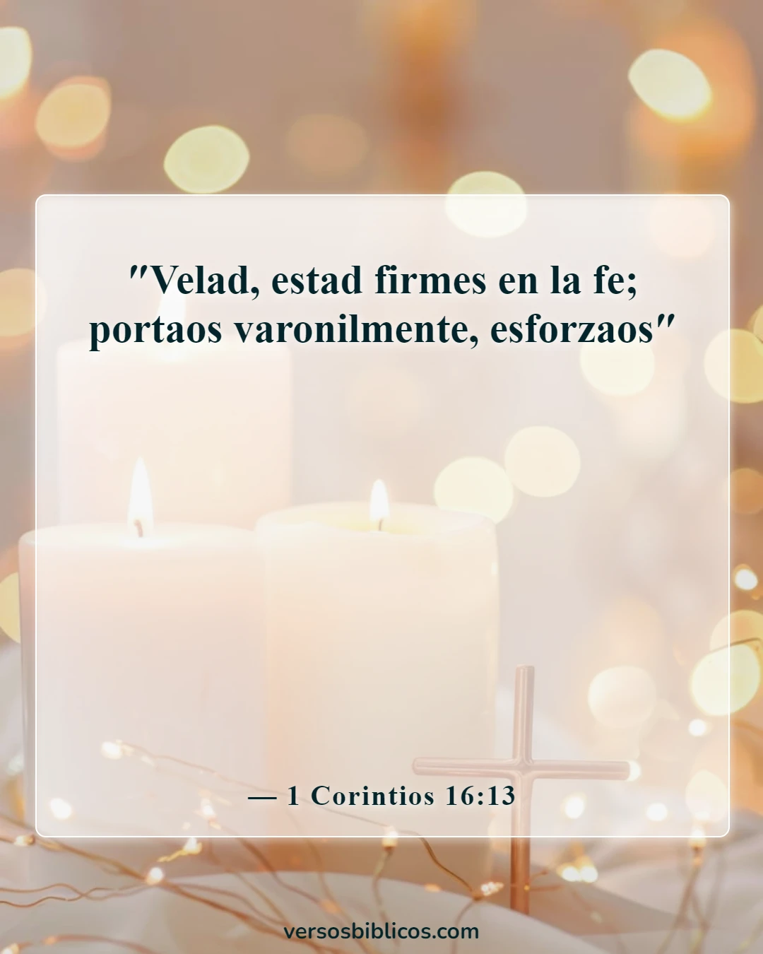 Versículos de la Biblia sobre ponerse toda la armadura de Dios (1 Corintios 16:13)
