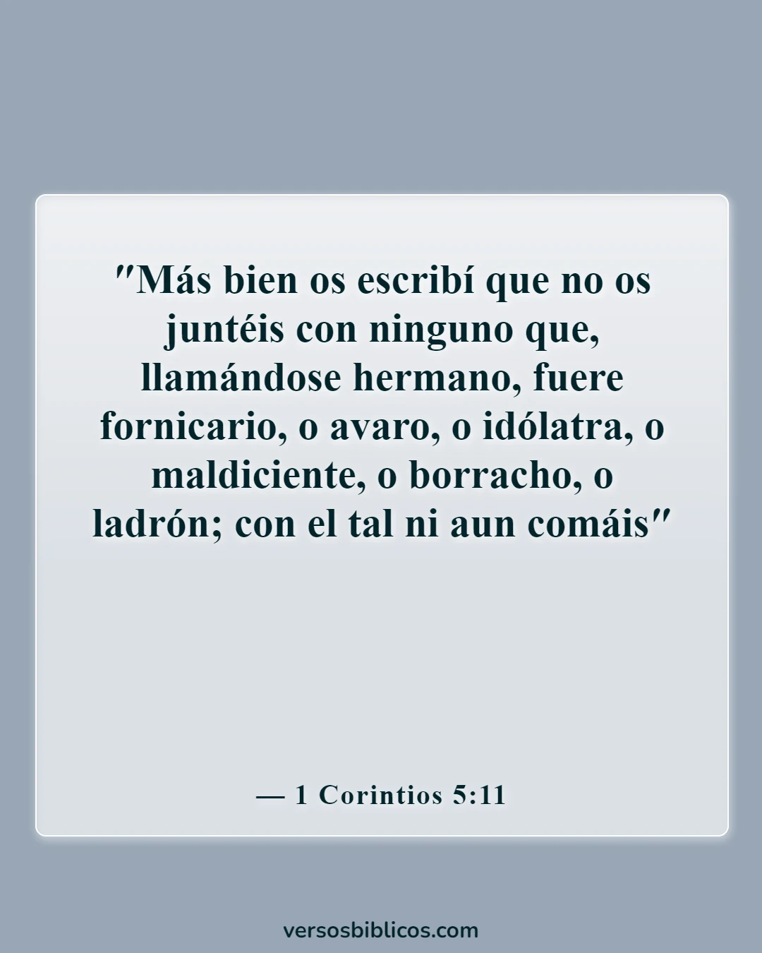 Versículos de la Biblia sobre salir con la multitud equivocada (1 Corintios 5:11)