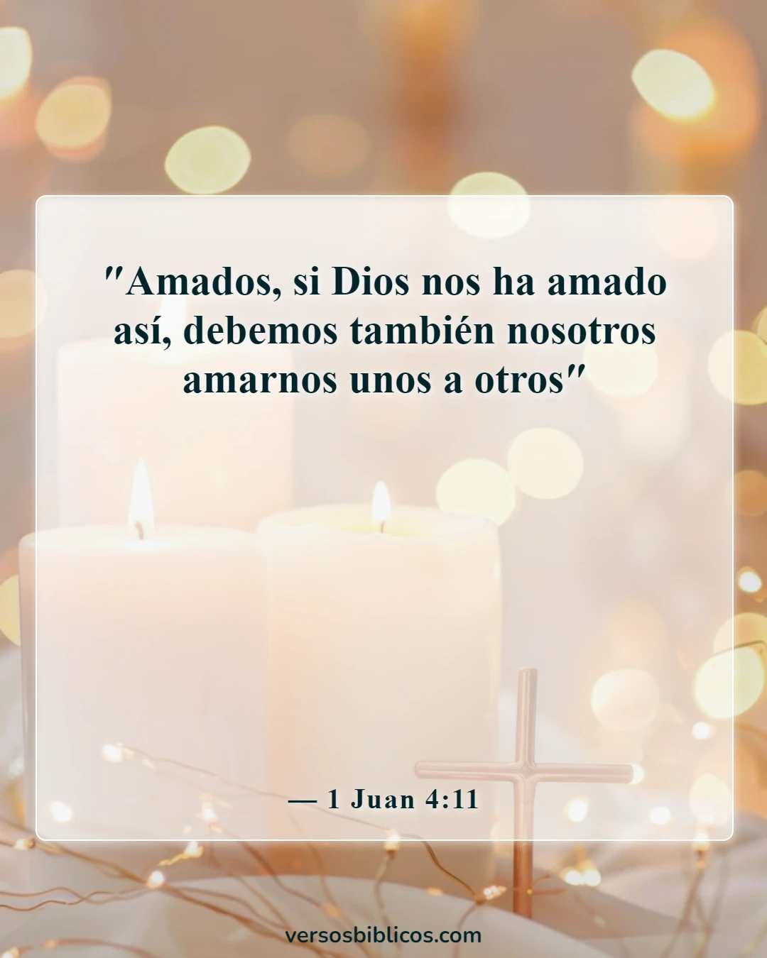 Versículos de la Biblia sobre poner a los demás en primer lugar (1 Juan 4:11)