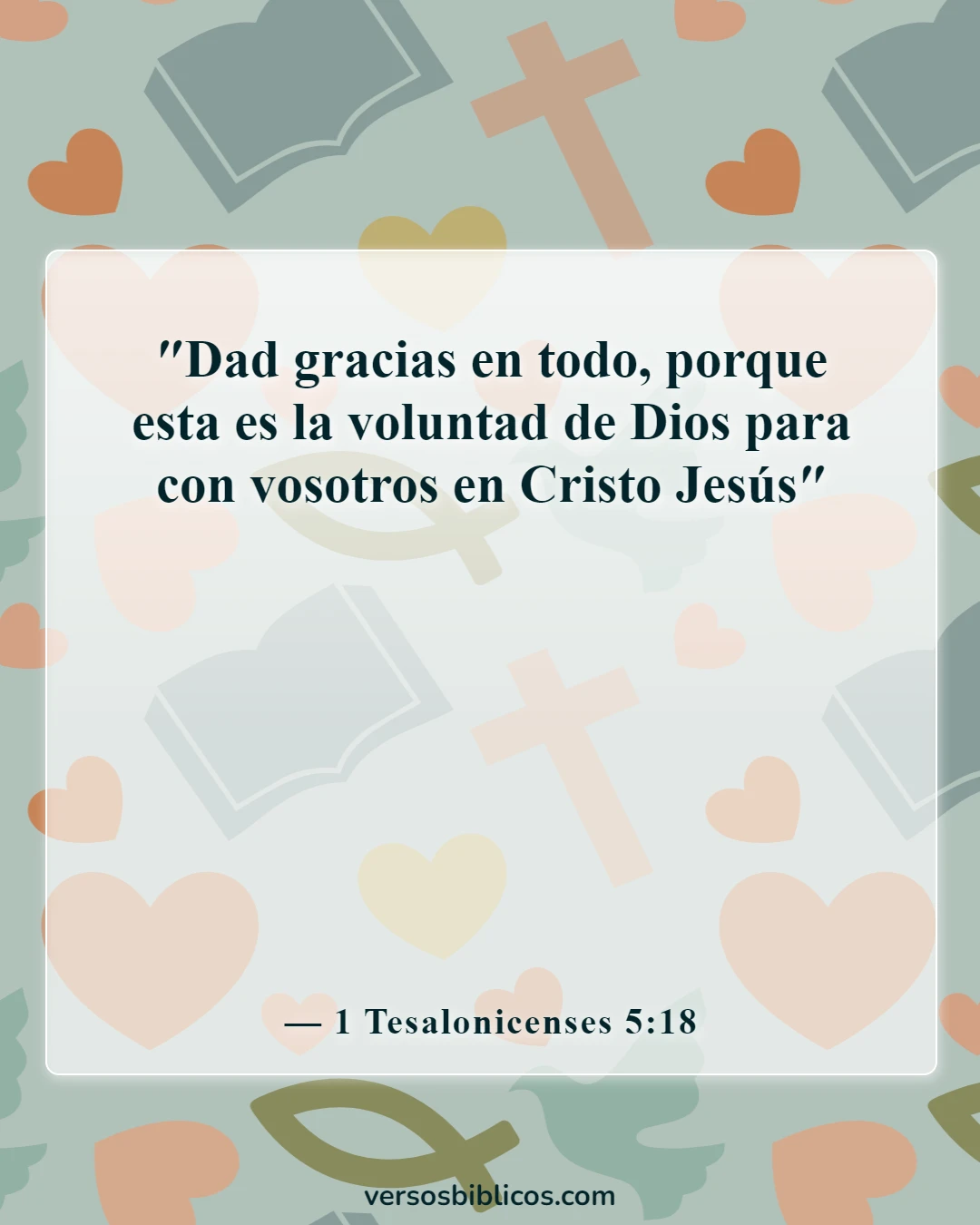 Versículos de la Biblia sobre maldiciones y bendiciones (1 Tesalonicenses 5:18)