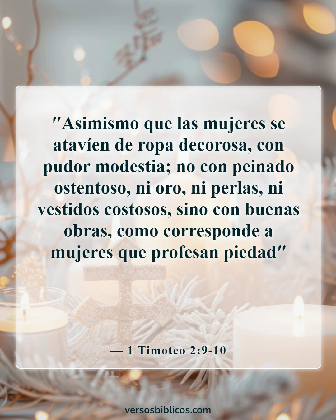 Versículos de la Biblia sobre la fuerza de la mujer (1 Timoteo 2:9-10)