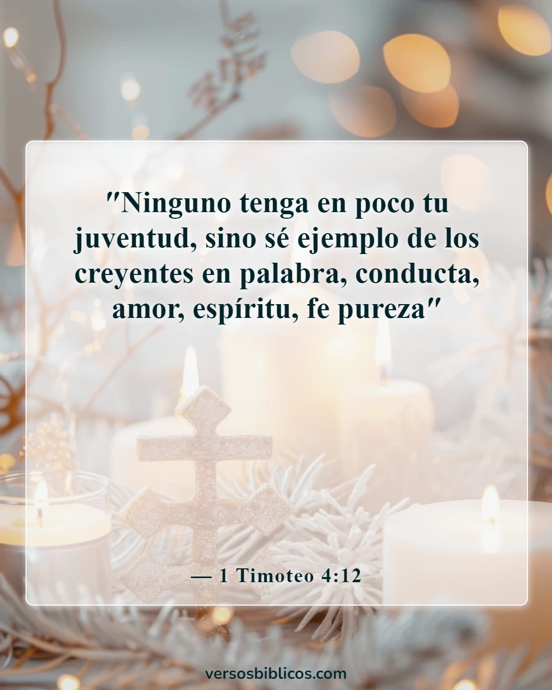 Versículos de la Biblia sobre cómo animar a los líderes de grupos pequeños (1 Timoteo 4:12)