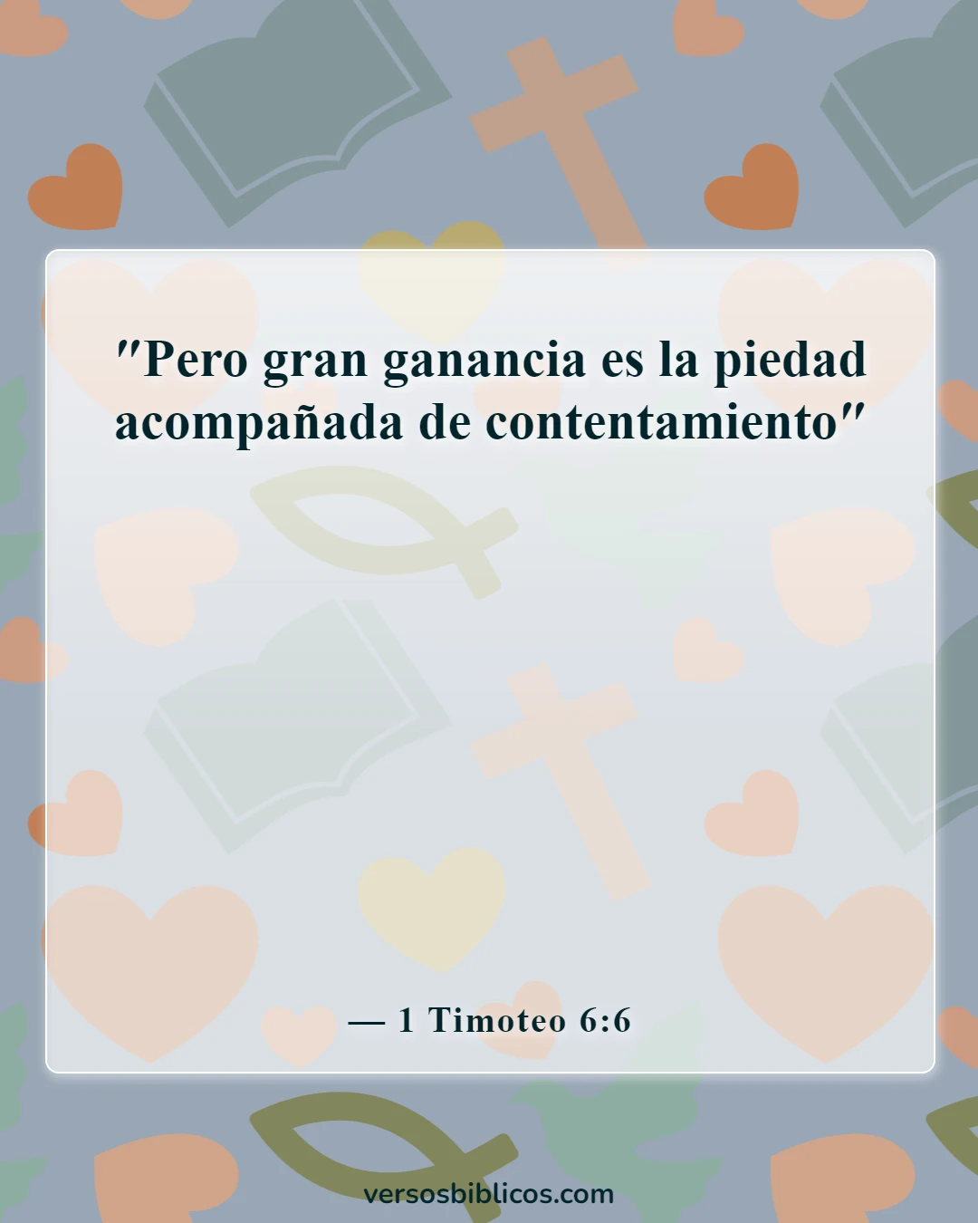 Versículos de la Biblia sobre la dedicación empresarial (1 Timoteo 6:6)