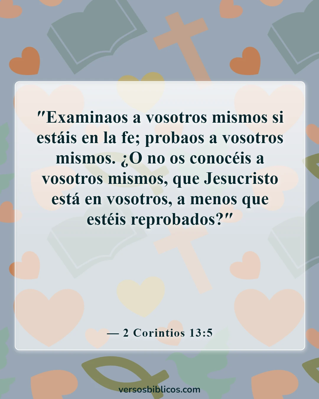 Versículos de la Biblia sobre cuestionar la fe de alguien (2 Corintios 13:5)