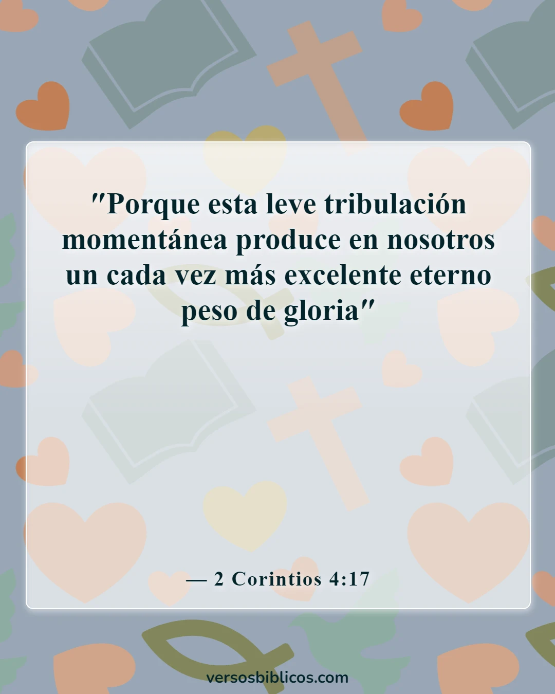 Versículos de la Biblia sobre la esperanza del cielo (2 Corintios 4:17)