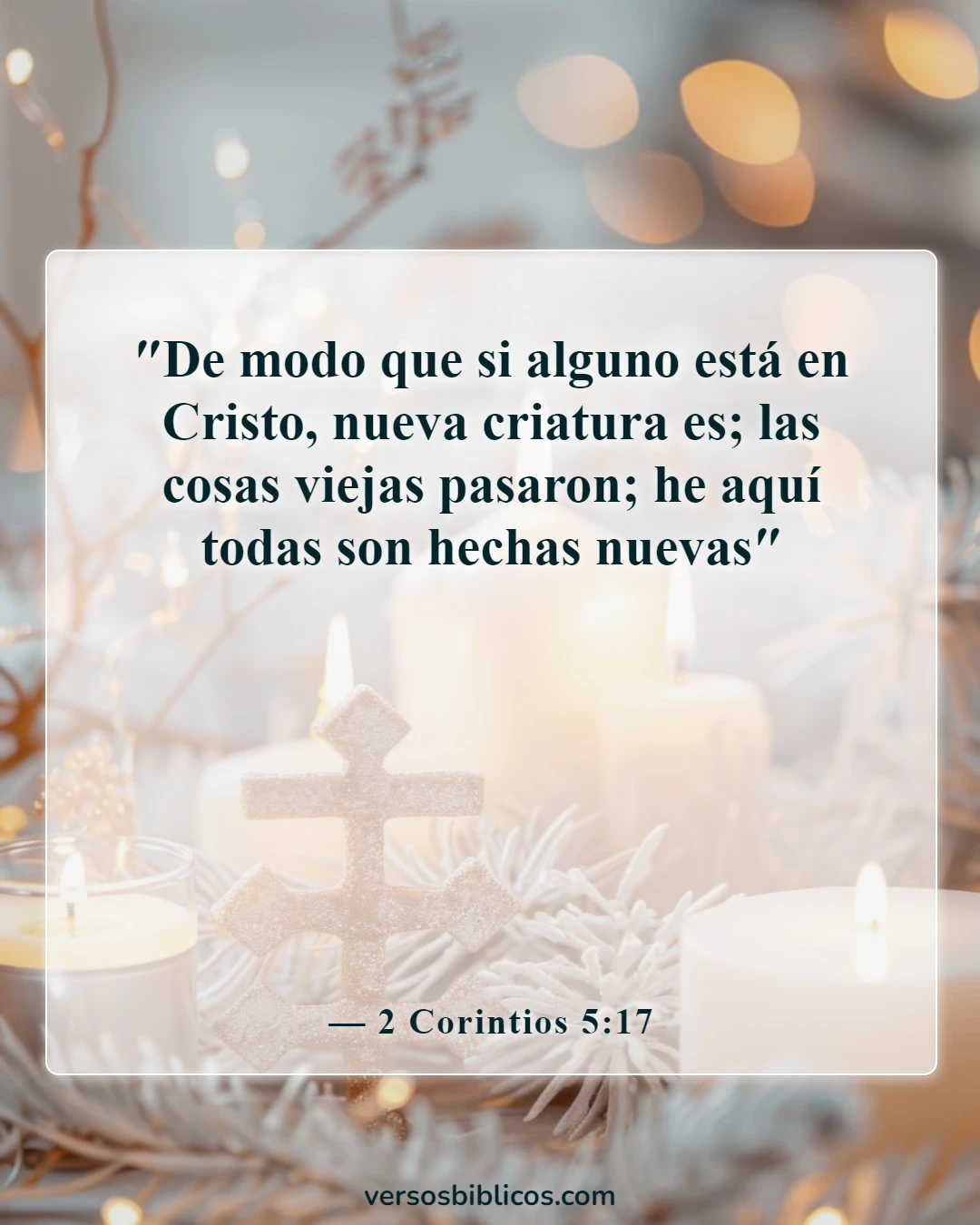 Versículos de la Biblia sobre los poderes y habilidades de Dios (2 Corintios 5:17)