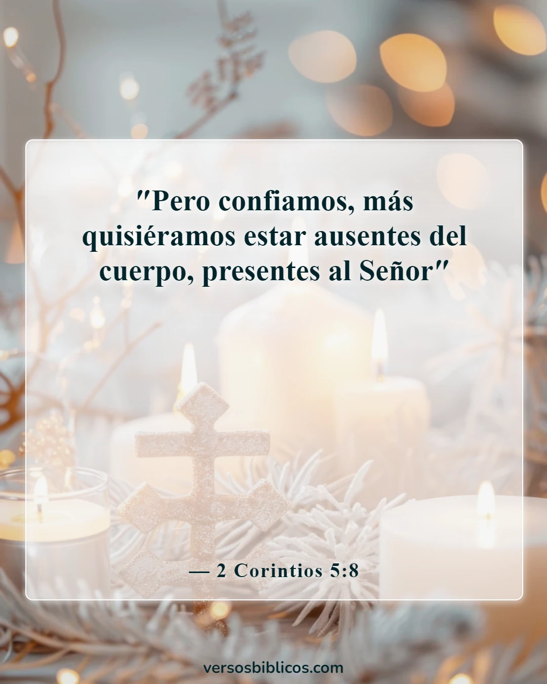 Versículos de la Biblia sobre la esperanza del cielo (2 Corintios 5:8)