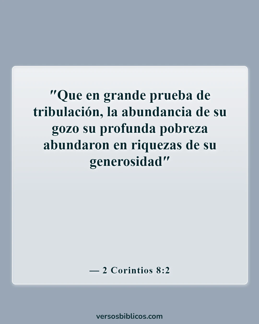 Versículos de la Biblia sobre cómo ayudar a tus hermanos y hermanas (2 Corintios 8:2)